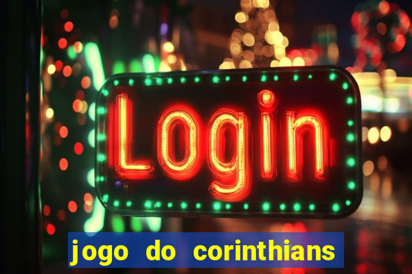 jogo do corinthians multi canais